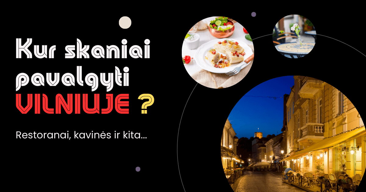 Kur pavalgyti Vilniuje?