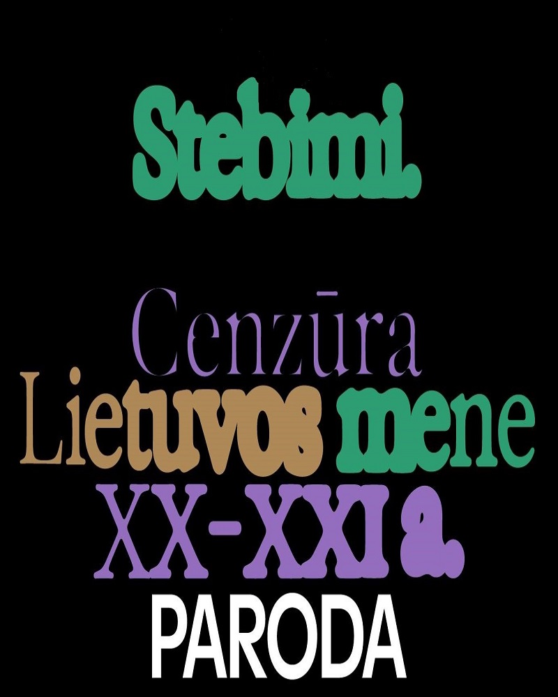 Paroda „Stebimi: cenzūra Lietuvos mene XX–XXI a.“