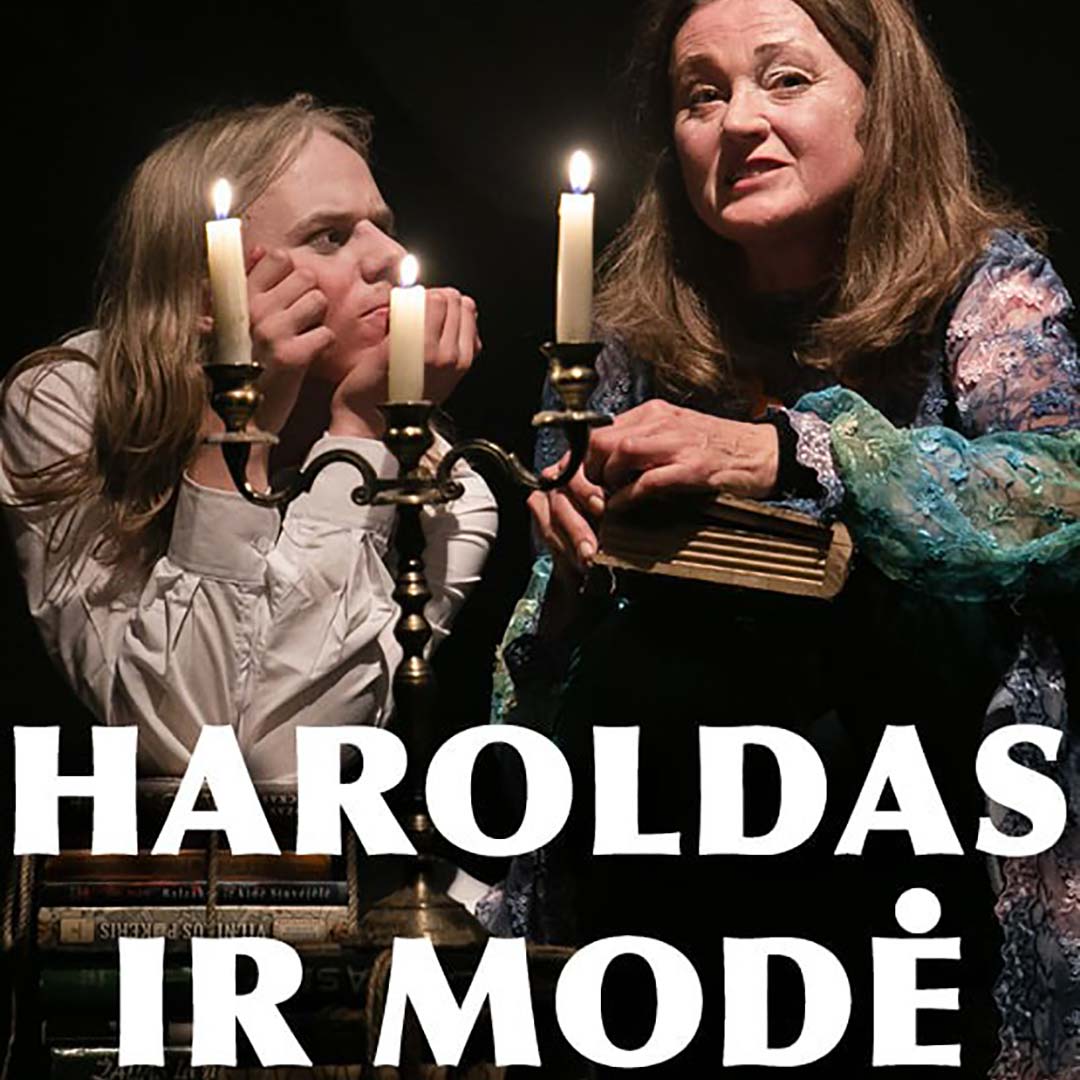 Spektaklis ''Haroldas ir Modė''