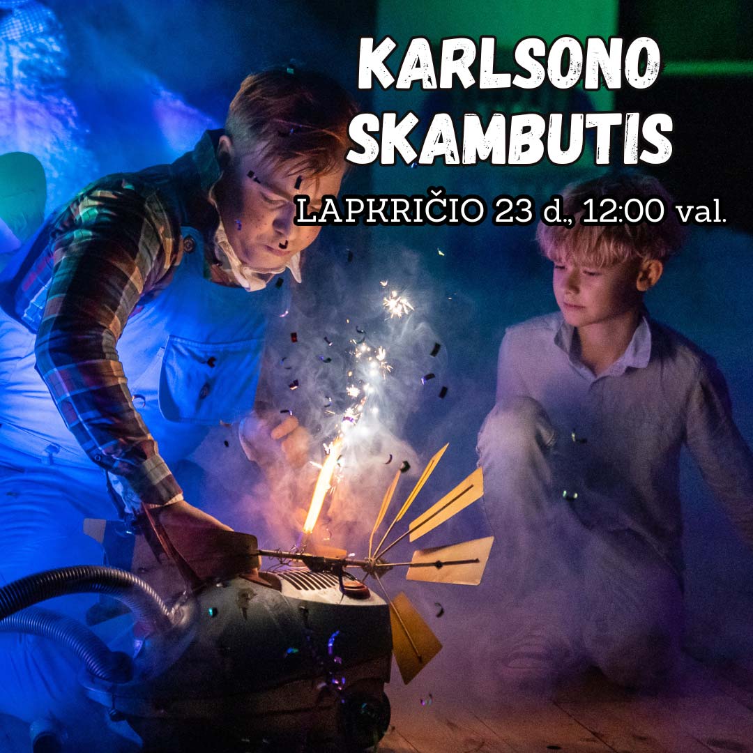 Spektaklis vaikams "Karlsono skambutis"