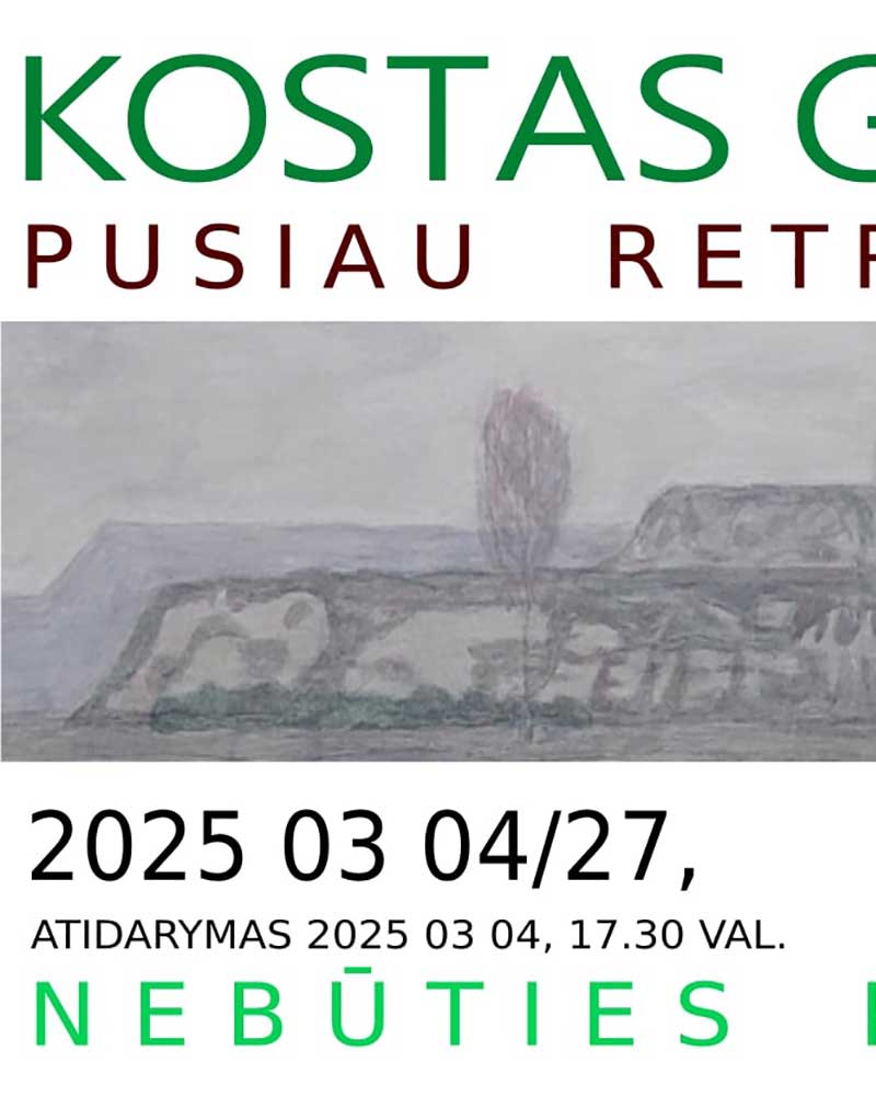 Kosto Gaitanži Paroda: Pusiau Retrospektyva / Nebūties Pertrauka