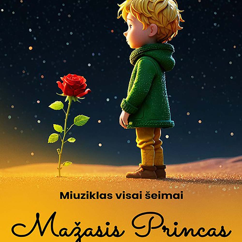 Miuziklas visai šeimai "Mažasis Princas"