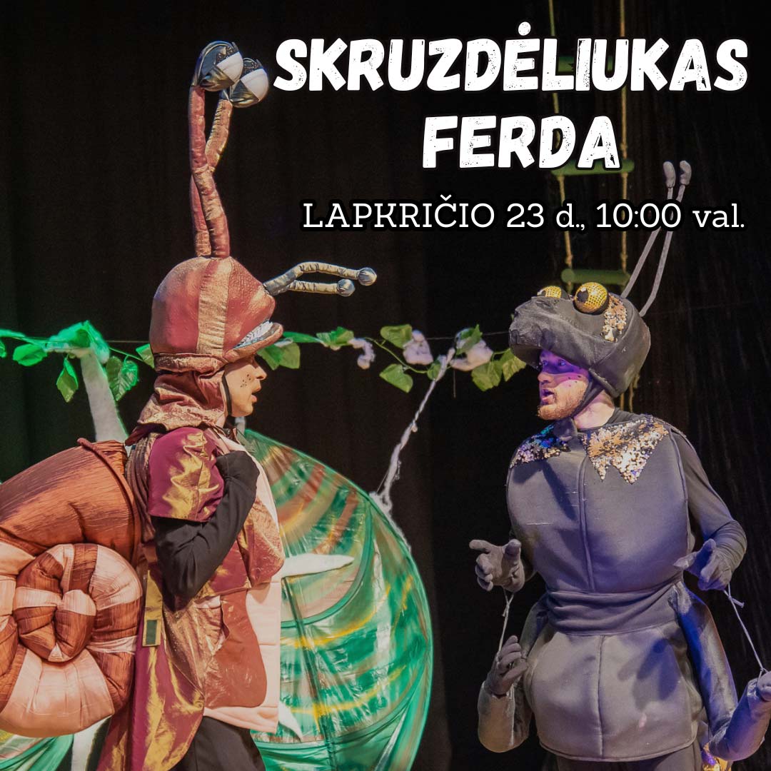 Spektaklis vaikams "Skruzdėliukas Ferda"