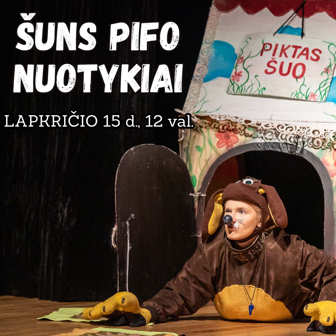 Spektaklis vaikams "Šuns Pifo nuotykiai"