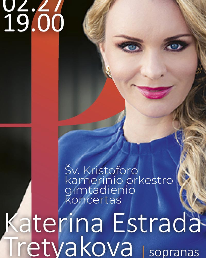 ŠV. KRISTOFORO KAMERINIO ORKESTRO GIMTADIENIO KONCERTAS | KATERINA ESTRADA TRETYAKOVA (sopranas)