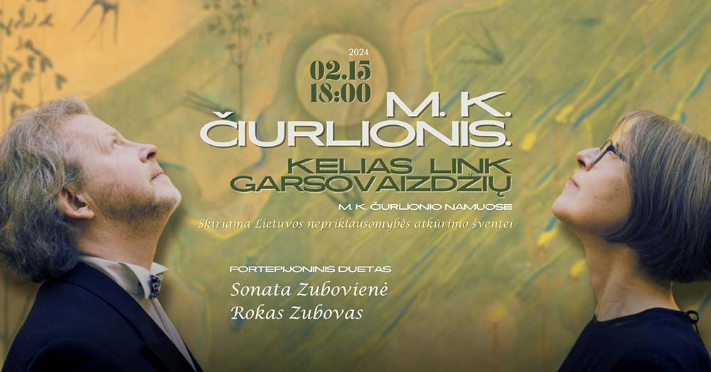 „M. K. Čiurlionis. Kelias link garsovaizdžių“ | Sonata ir Rokas Zubovai