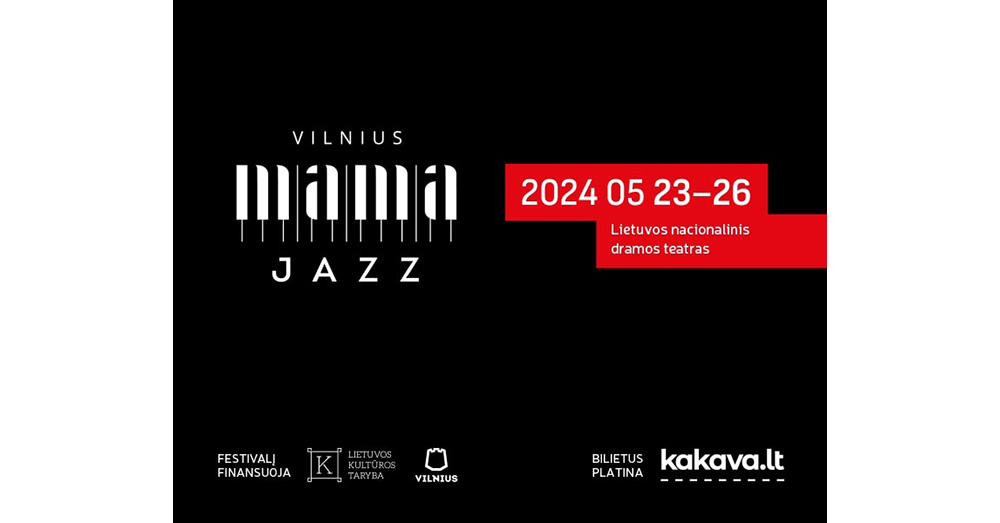 Tarptautinis festivalis „VILNIUS MAMA JAZZ“ 2024